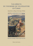 Début du tourisme de villégiature en Corse (Les)